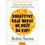Bogatsvo koje novac ne može da kupi Robin Šarma