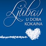 Ljubav u doba kokaina Simonida Milojković