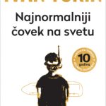 Najnormalniji čovek na svetu – jubilarno izdanje Ivan Tokin