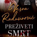 Preživeti smrt Vesna Radusinović