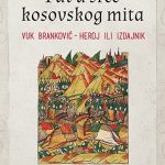 Put u srce kosovskog mita: Vuk Branković – heroj ili izdajnik Isidora Bjelica