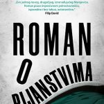 Roman o pijanstvima Igor Marojević